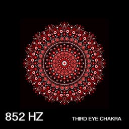 852 Hz Third Eye Chakra - Sound Traveller