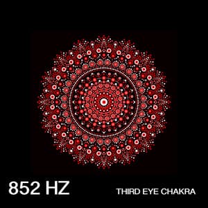 852 Hz Third Eye Chakra - Sound Traveller