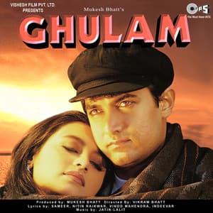 Ghulam - Jatin-Lalit