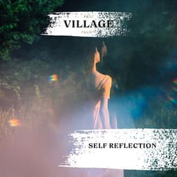 Self Reflection - Zen from Village
