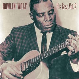 His Best, Vol.2 - Howlin' Wolf