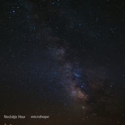 Nostalgic Hour - microhope