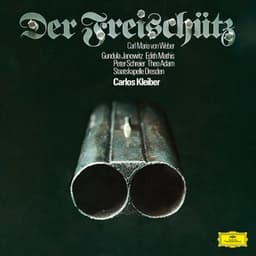 Weber: Der Freischütz, J. 277 - Carl Maria von Weber