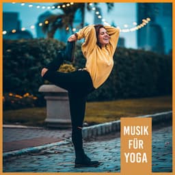 Musik für Yoga - Yoga Chill