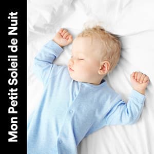 Mon Petit Soleil de Nuit - Comptines