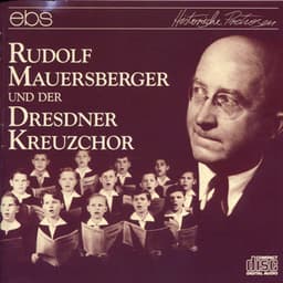 Rudolf Mauersberger & Dresdner Kreuzchor - Unknown