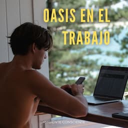 Oasis En El Trabajo: Ambiente Consciente - Biblioteca XLX