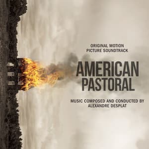 American Pastoral - Alexandre Desplat