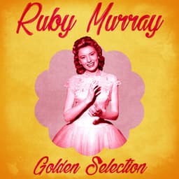 Golden Selection - Ruby Murray
