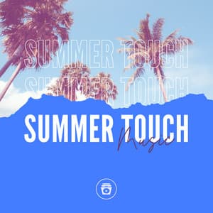 Summer Touch Music - Melodic Techno