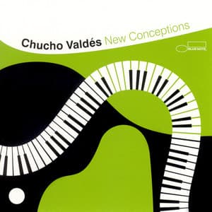 New Conceptions - Chucho Valdés