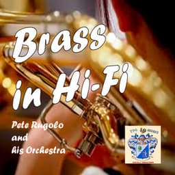 Brass in Hi-Fi - Pete Rugolo