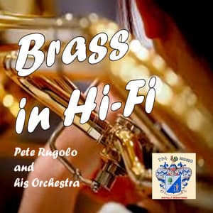 Brass in Hi-Fi - Pete Rugolo