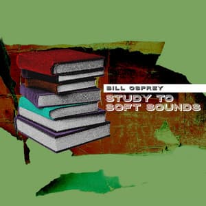 Study to Soft Sounds - Bill Osprey