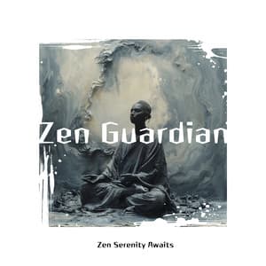 Zen Serenity Awaits - Zen Guardian
