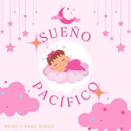 Sueño Pacífico - Música Para Niños