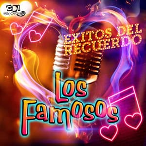 Los Famosos Del Recuerdo - Los Famosos