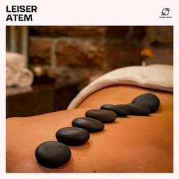 Leiser Atem - Entspannungsmusik Spa