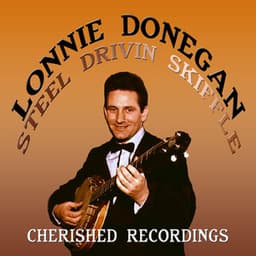 Steel Drivin Skiffle - Lonnie Donegan