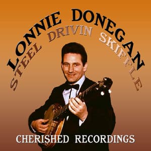 Steel Drivin Skiffle - Lonnie Donegan