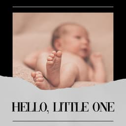 Hello, Little One - Hypnobirthing Music Company