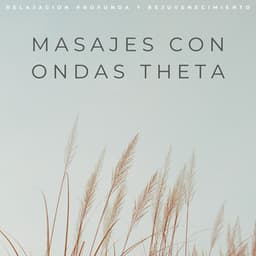 Masajes Con Ondas Theta: Relajación Profunda Y Rejuvenecimiento - The Unexplainable Store