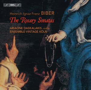 Biber: The Rosary Sonatas - Heinrich Ignaz Franz von Biber