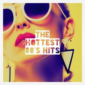 The Hottest 80's Hits - Super Party 80