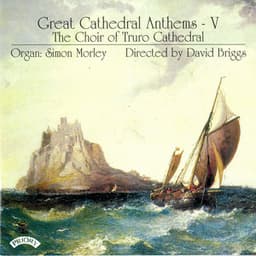 Great Cathedral Anthems, Vol. 5 - Truro Cathedral Choir