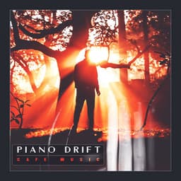 Piano Drift - Cafe Music