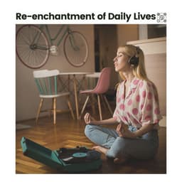 Re-enchantment of Daily Lives - Meditation Zen