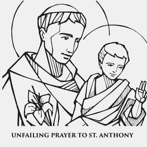 Unfailing Prayer to St. Anthony – Because God Always Answers Our Prayers - Relaxed Minds