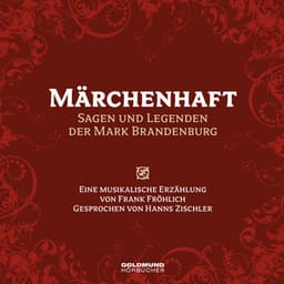 Märchenhaft – Sagen und Legenden aus der Mark Brandenburg - Frank Fröhlich