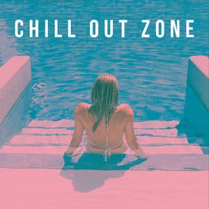 Chill Out Zone - Chill