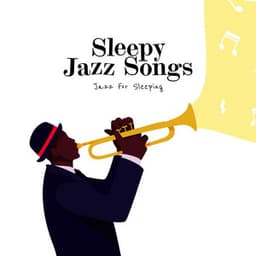 Sleepy Jazz Songs - Jazz For Sleeping