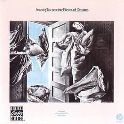 Pieces Of Dreams - Stanley Turrentine