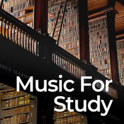 Music for Study: Better Concentration - Study Music