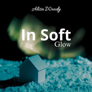 In Soft Glow: The Aurora’s Silence - Alisa Woody