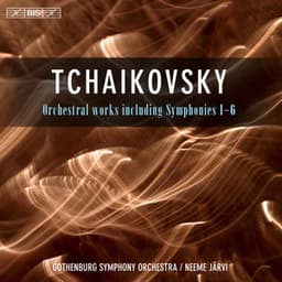 Tchaikovsky: Orchestral Works including Symphonies 1-6 - Pyotr Ilyich Tchaikovsky