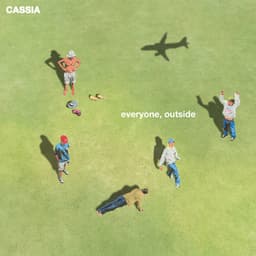 everyone, outside - Cassia
