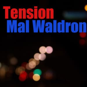 Tension - Mal Waldron