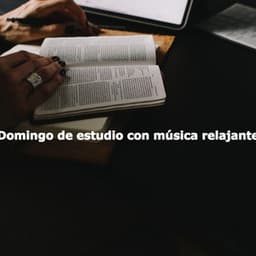 Domingo de estudio con música relajante - Easy Listening Sunday Morning Music