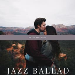 Sweet Serenade - Jazz Ballad