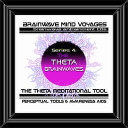 BMV Series 4 - Theta Brainwaves - Brainwave Training Aid - Brainwave Mind Voyages