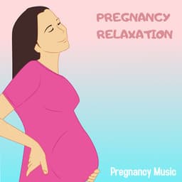 Pregnancy Relaxation - Pregnancy Music