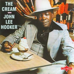 The Cream - Special Remastered & Expanded Edition - John Lee Hooker