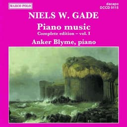 Gade, N.: Piano Music, Vol. 1 - Niels Gade