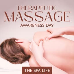 Therapeutic Massage Awareness Day: The Spa Life - Health Center