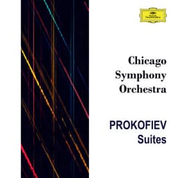 Chicago Symphony Orchestra: Prokofiev Suites - Sergei Prokofiev