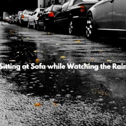 Sitting at Sofa while Watching the Rain - Chill Music for Reading